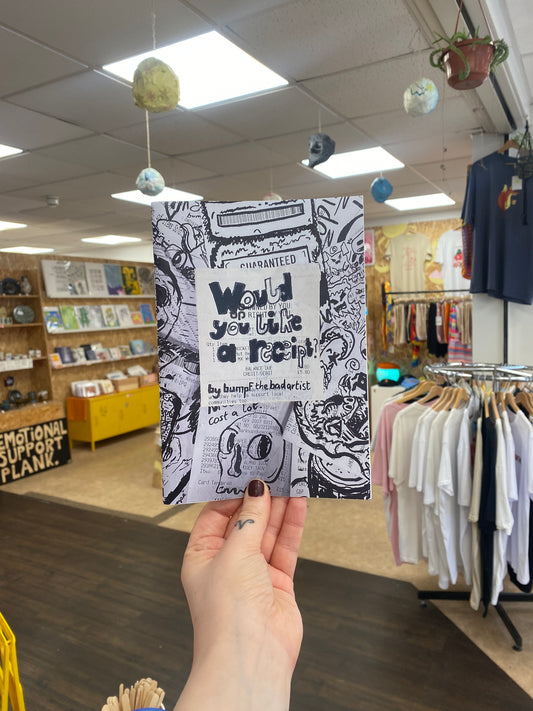 Would you like a receipt zine - BumpF the bad artist